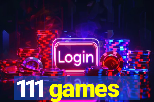 111 games